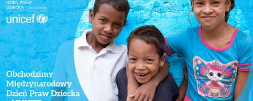Międzynarodowy Dzień Praw Dziecka z UNICEF 2021